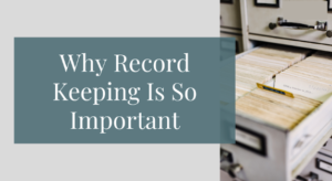 5 reasons why record keeping is critical for your business